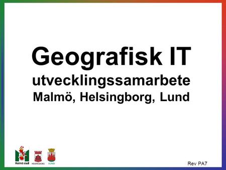 Geografisk IT utvecklingssamarbete Malmö, Helsingborg, Lund