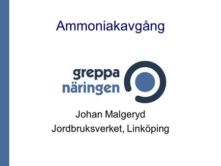 Johan Malgeryd Jordbruksverket, Linköping