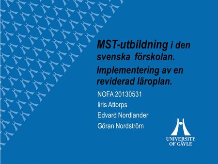 MST-utbildning i den svenska förskolan.
