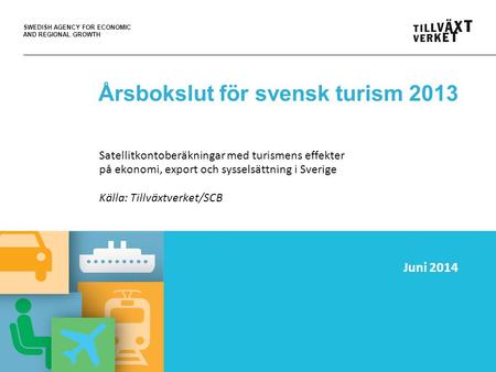 Årsbokslut för svensk turism 2013