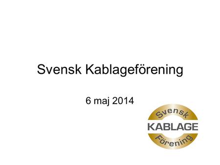 Svensk Kablageförening 6 maj 2014. Föreningens tjänster -Leveransbestämmelser -Kurs i Leveransbestämmelser -Underleverantörsbarometern -ELMIA Subcontractor-