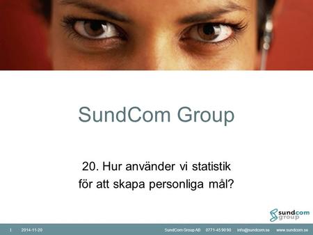 SundCom Group AB 0771-45 90 90  Group AB 0771-45 90 90  SundCom.