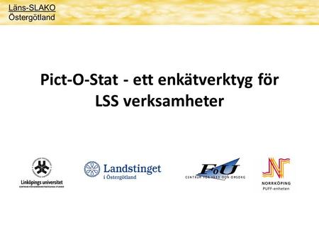 Pict-O-Stat - ett enkätverktyg för LSS verksamheter