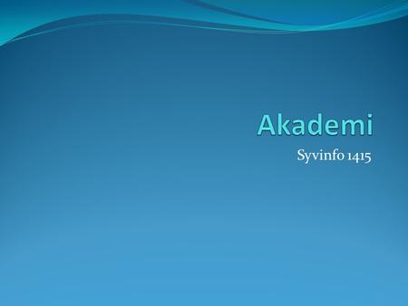 Akademi Syvinfo 1415.