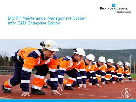 BIS PP Maintenance Management System Infor EAM Enterprise Edition.
