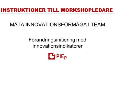 Mäta innovationsförmåga i team