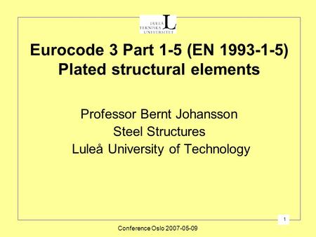 Eurocode 3 Part 1-5 (EN ) Plated structural elements