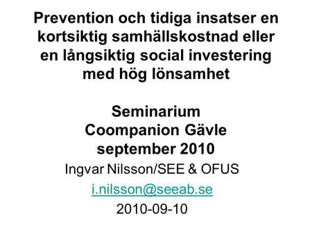 Ingvar Nilsson/SEE & OFUS