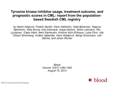 Tyrosine kinase inhibitor usage, treatment outcome, and prognostic scores in CML: report from the population-based Swedish CML registry by Martin Höglund,