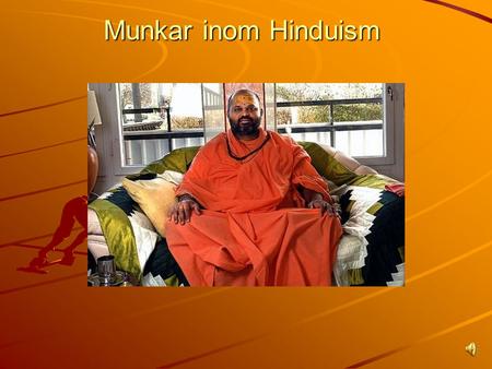 Munkar inom Hinduism.