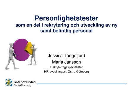 Jessica Tångefjord Maria Jansson Rekryteringsspecialister