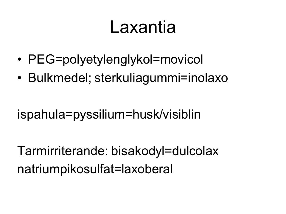 Laxantia PEG=polyetylenglykol=movicol