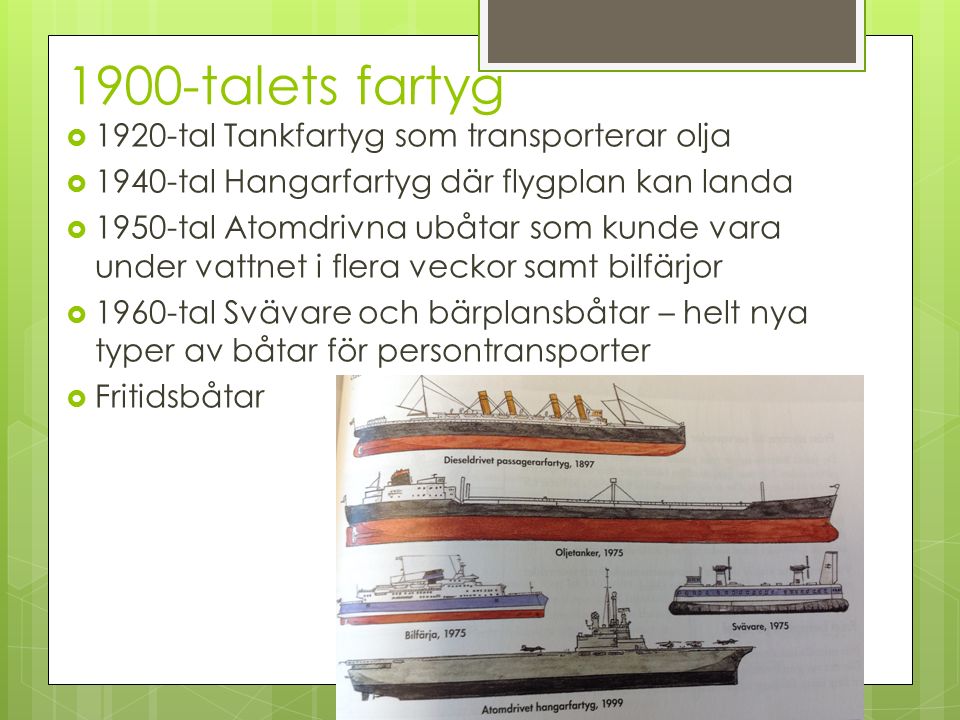 1900-talets fartyg 1920-tal Tankfartyg som transporterar olja
