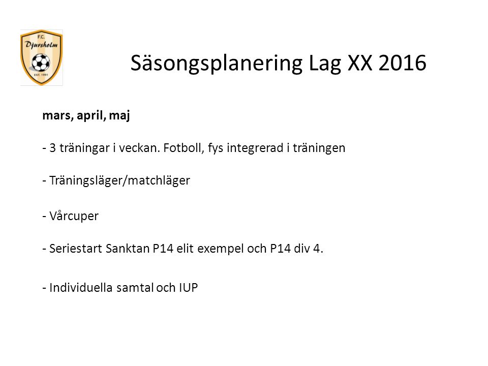 Säsongsplanering Lag XX 2016