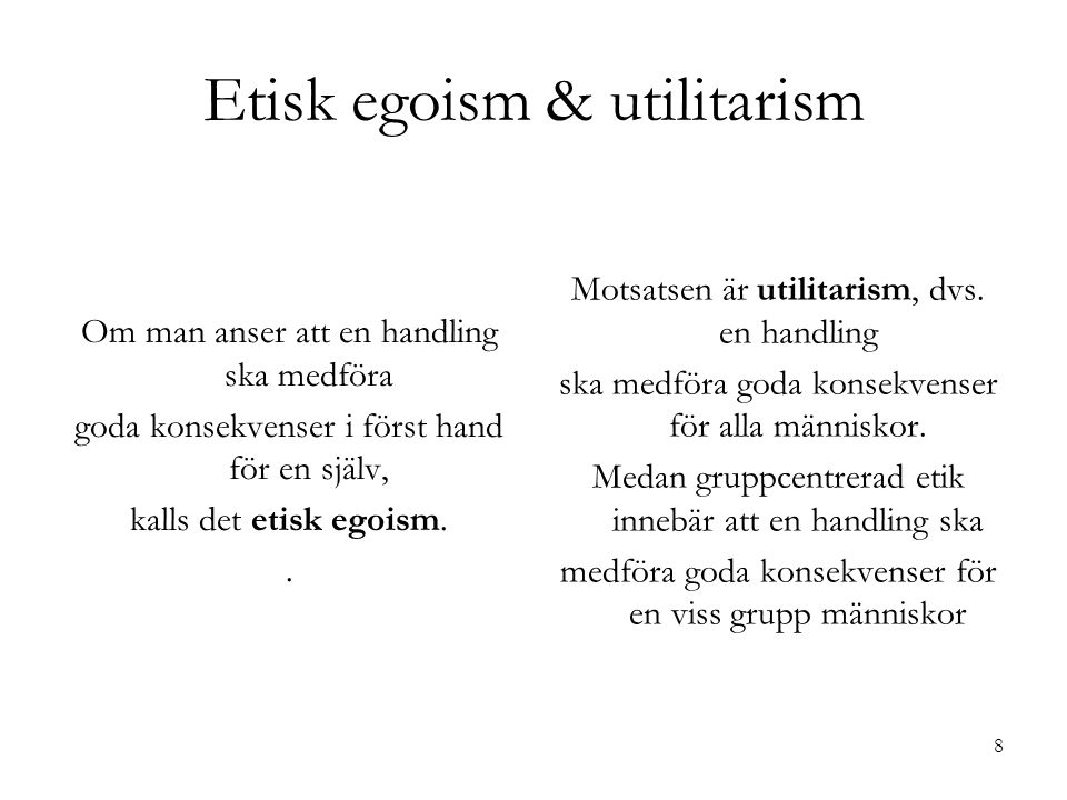Etisk egoism & utilitarism