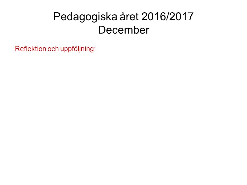 Pedagogiska året 2016/2017 December