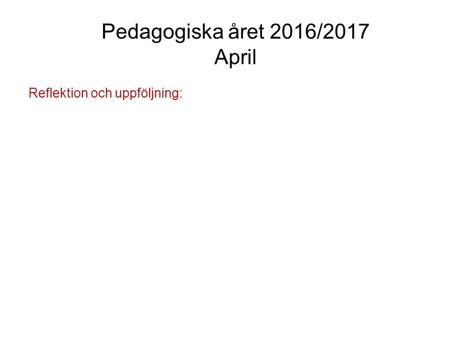 Pedagogiska året 2016/2017 April
