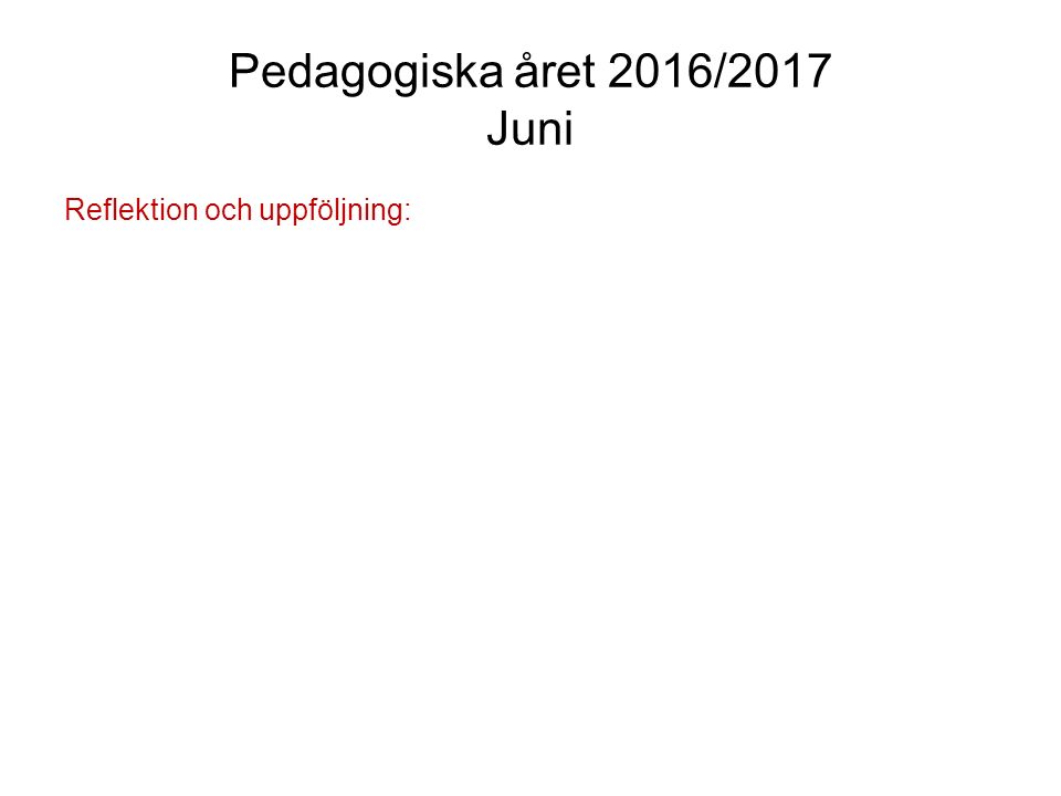 Pedagogiska året 2016/2017 Juni