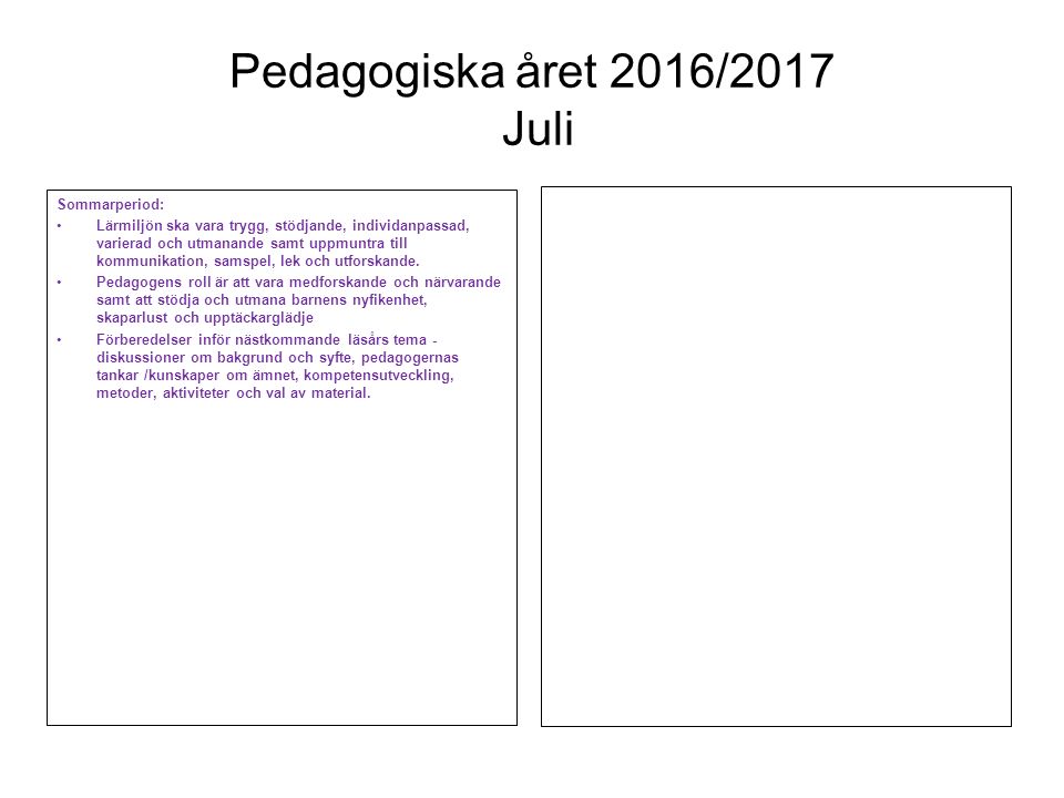 Pedagogiska året 2016/2017 Juli