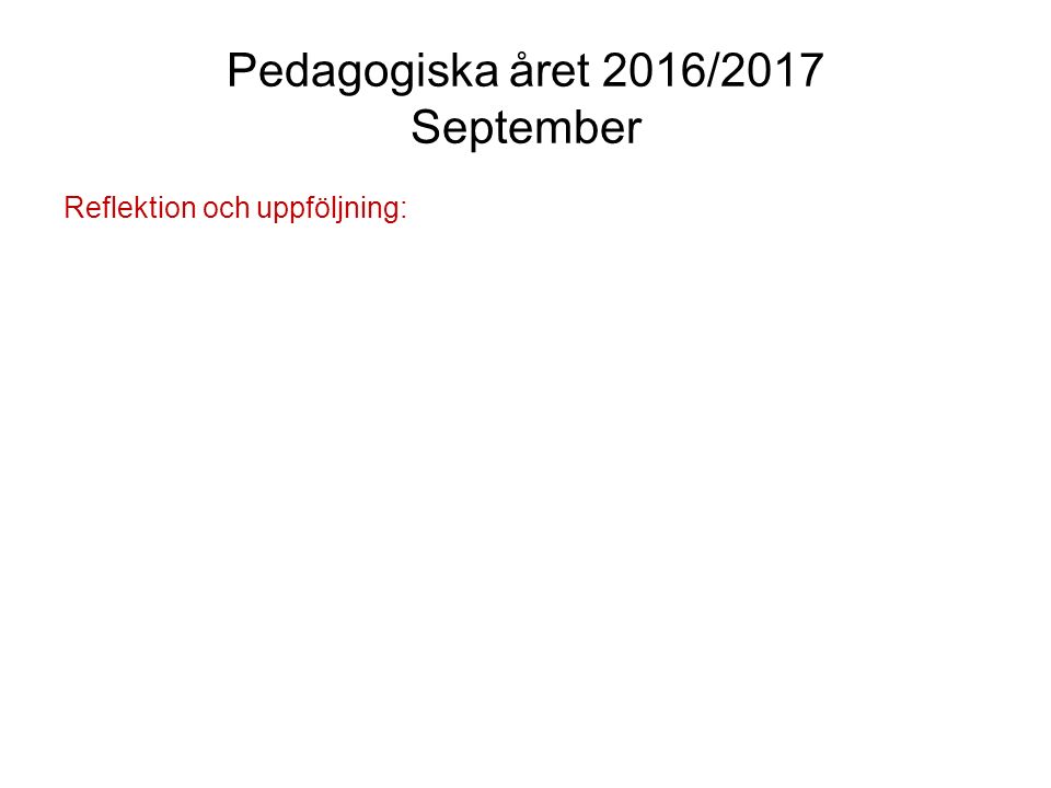 Pedagogiska året 2016/2017 September
