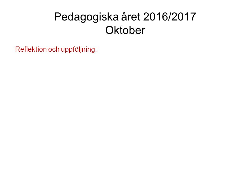 Pedagogiska året 2016/2017 Oktober