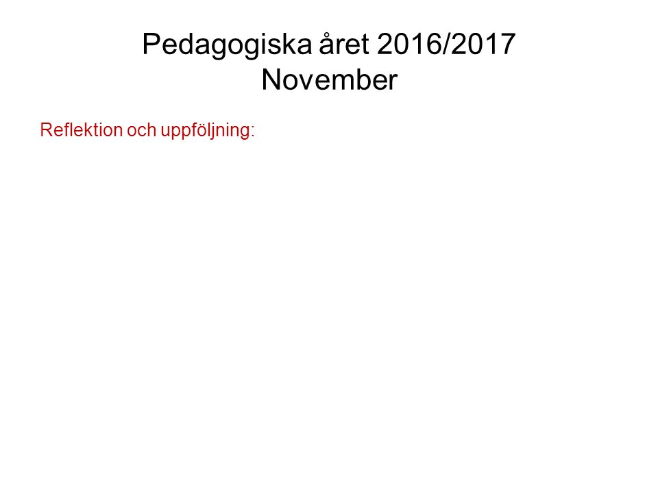 Pedagogiska året 2016/2017 November