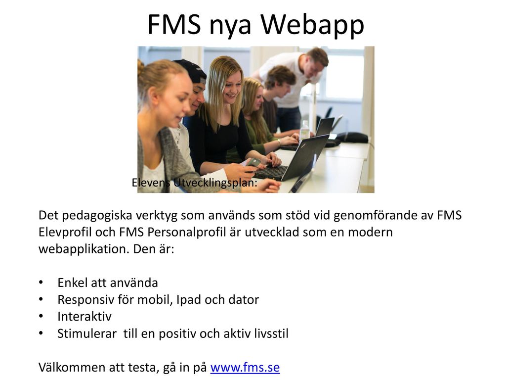 FMS nya Webapp Elevens Utvecklingsplan: Elevens Utvecklingsplan: