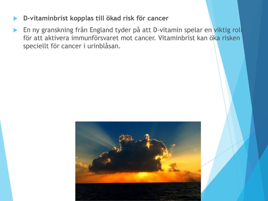 D-vitaminbrist kopplas till ökad risk för cancer
