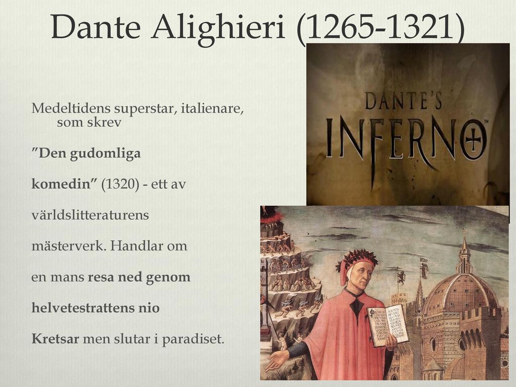 Dante Alighieri ( )