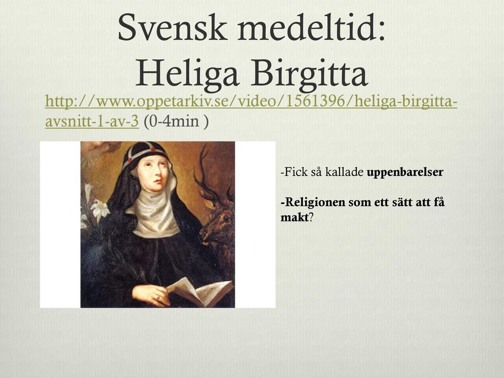 Svensk medeltid: Heliga Birgitta
