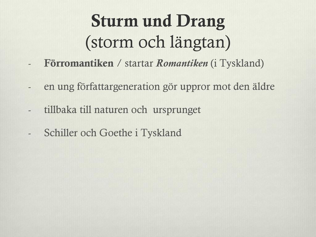 Sturm und Drang (storm och längtan)