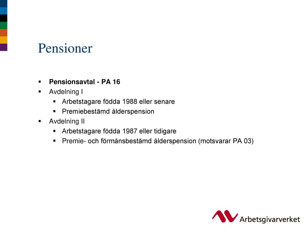 Pensioner Pensionsavtal - PA 16 Avdelning I