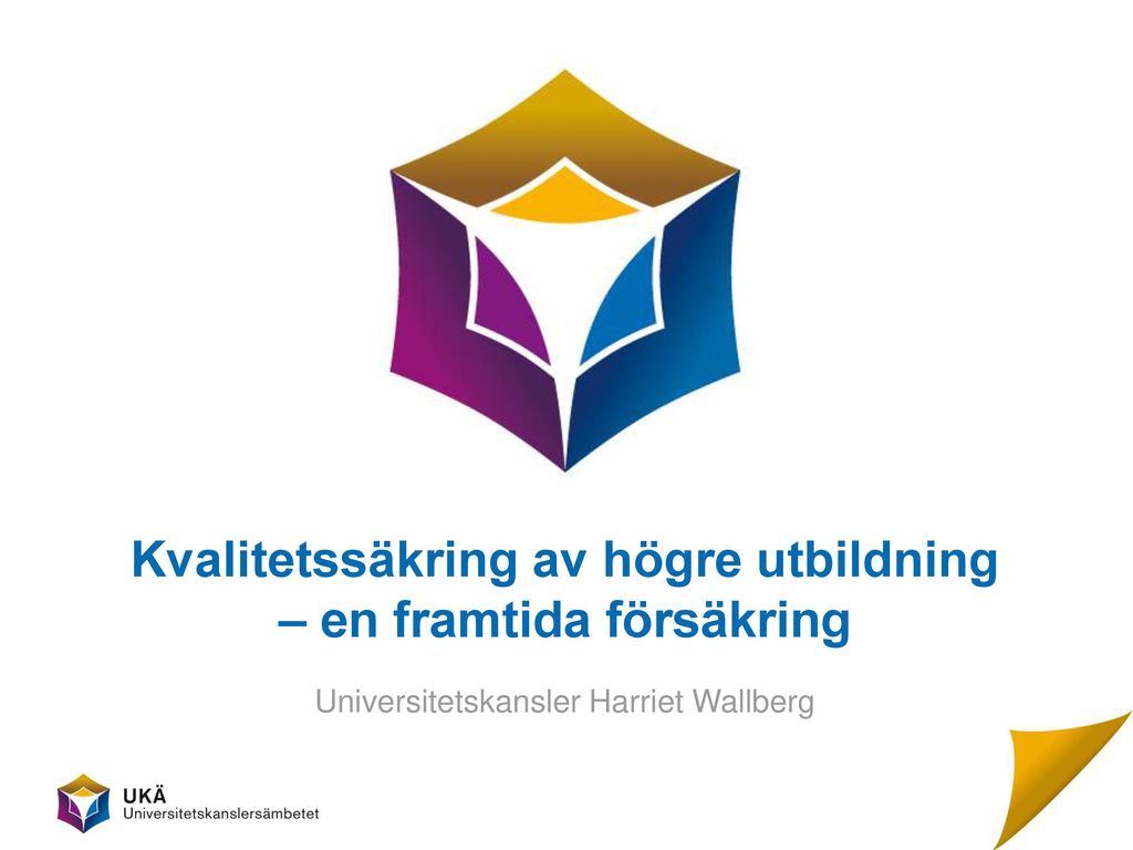 Kvalitetssäkring Av Högre Utbildning – En Framtida Försäkring - Ppt ...