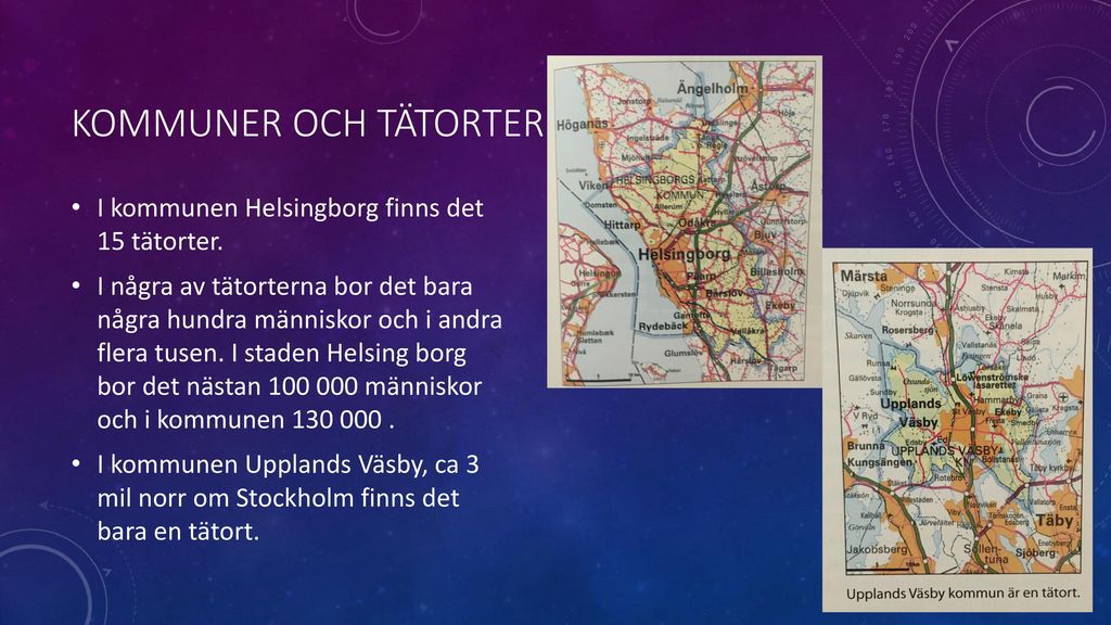 Kommuner och tätorter I kommunen Helsingborg finns det 15 tätorter.