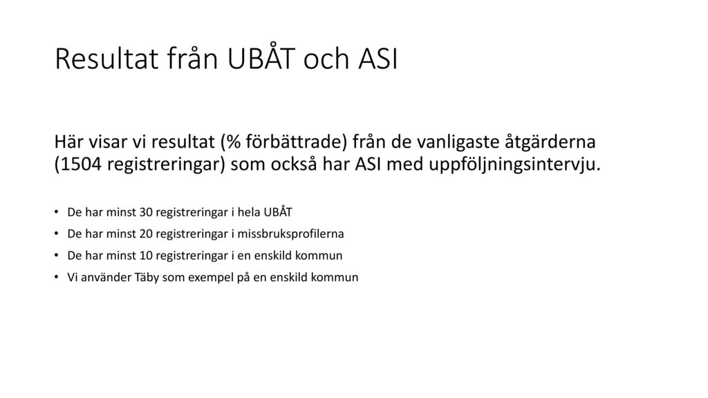 Resultat från UBÅT och ASI
