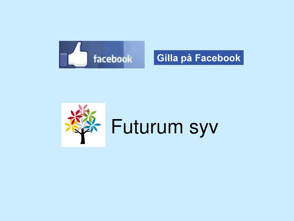 Gilla på Facebook Futurum syv