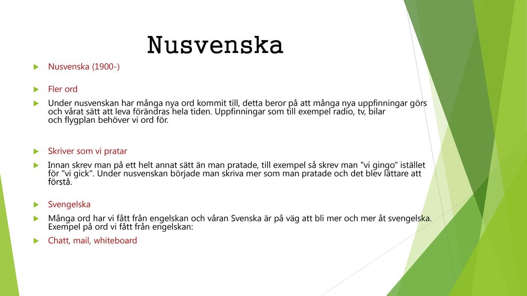 Nusvenska Nusvenska (1900-) Fler ord