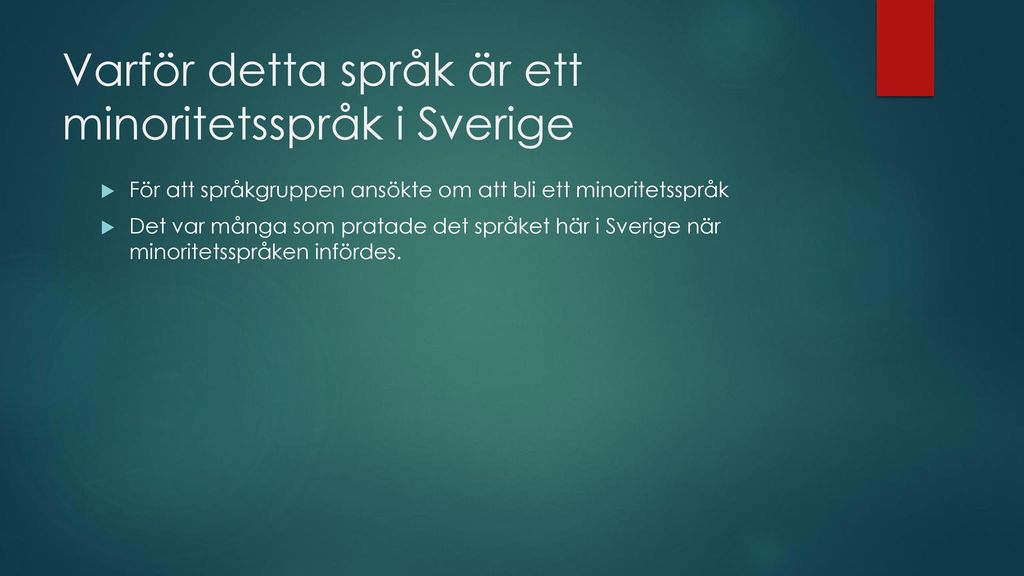 Varför detta språk är ett minoritetsspråk i Sverige