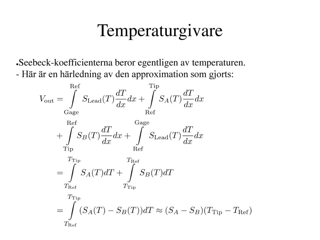 Temperaturgivare Seebeck-koefficienterna beror egentligen av temperaturen.