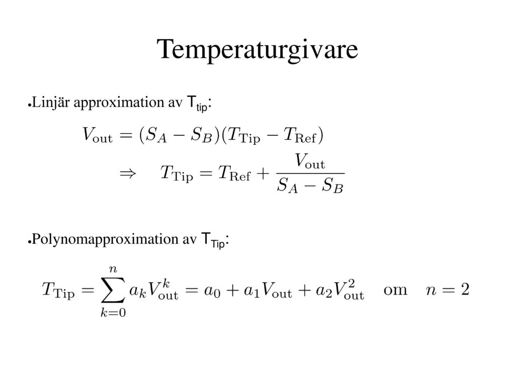 Temperaturgivare Linjär approximation av Ttip: