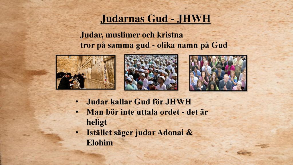 Judarnas Gud - JHWH Judar, muslimer och kristna