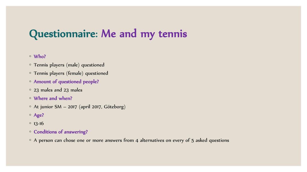 Questionnaire: Me and my tennis