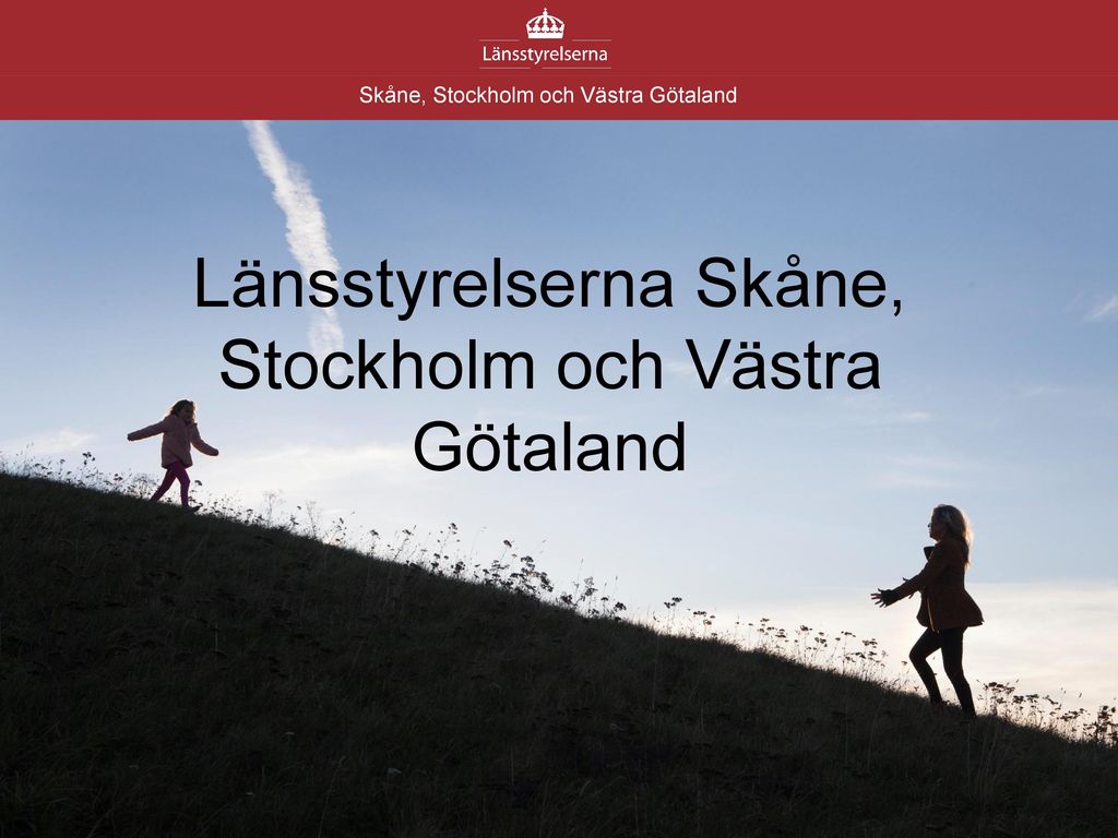Länsstyrelserna Skåne, Stockholm och Västra Götaland