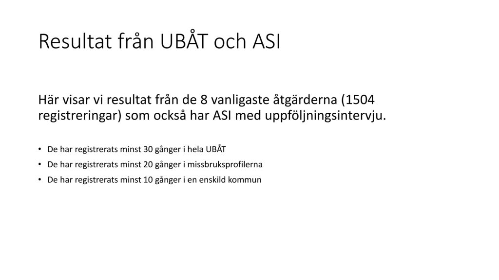 Resultat från UBÅT och ASI