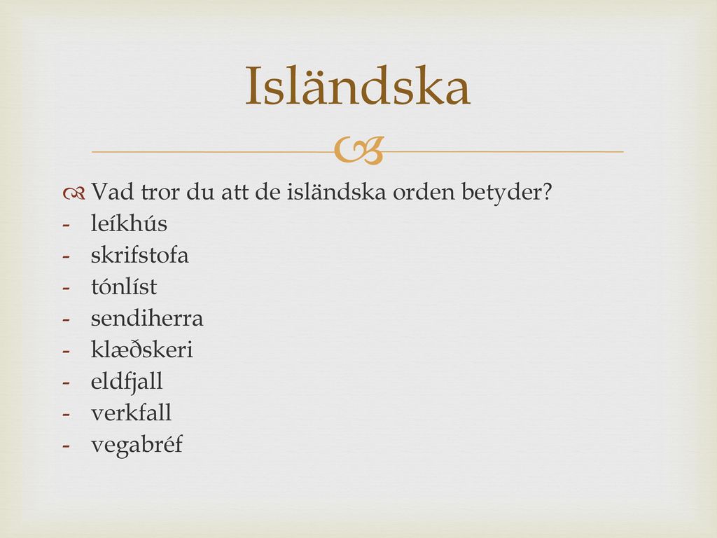 Isländska Vad tror du att de isländska orden betyder leíkhús