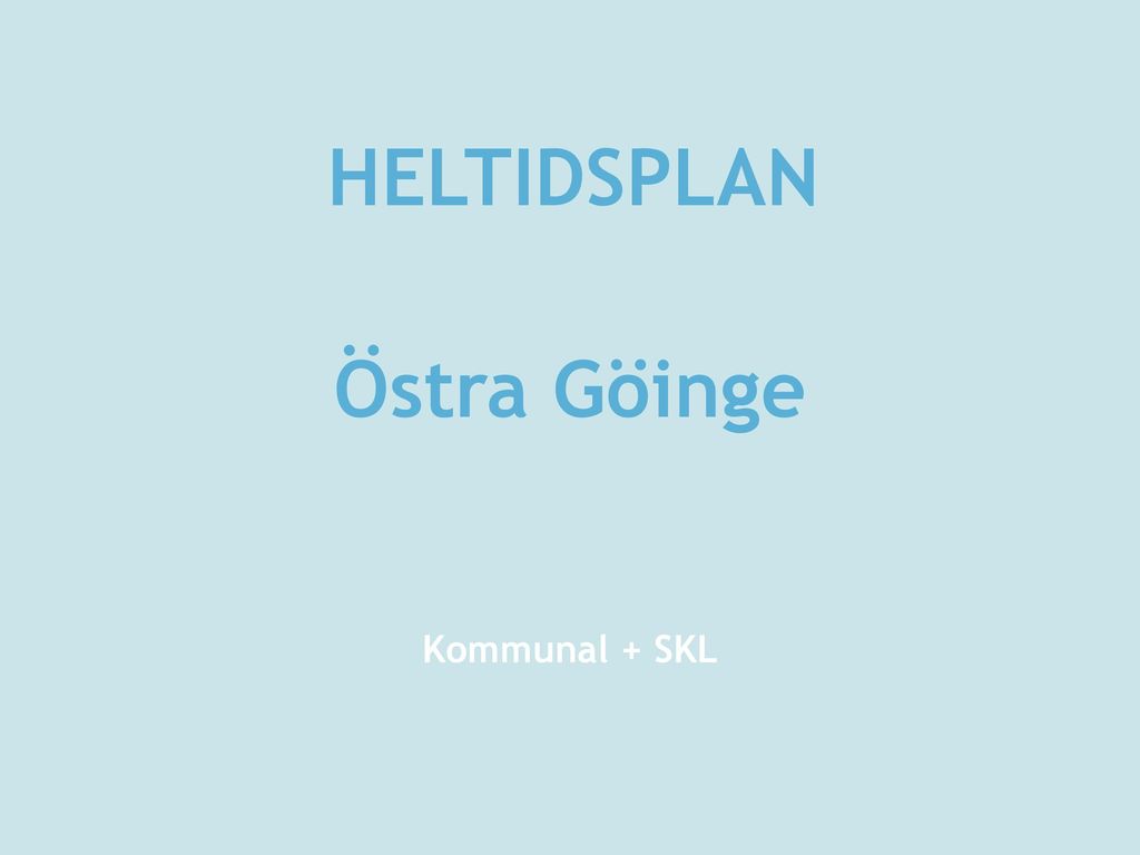 HELTIDSPLAN Östra Göinge