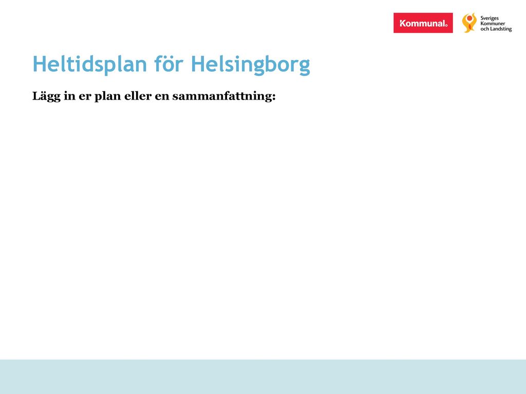 Heltidsplan för Helsingborg