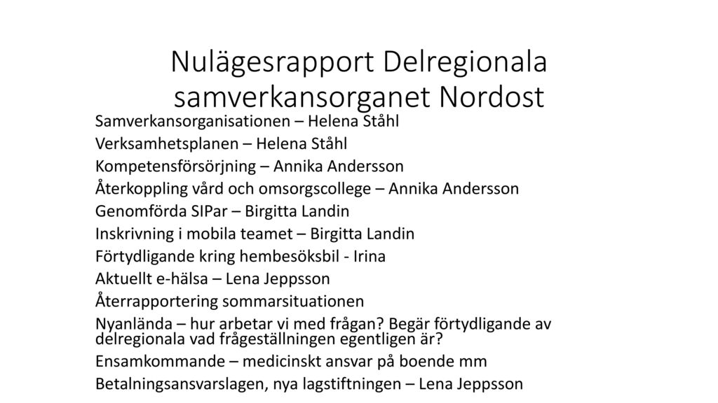 Nulägesrapport Delregionala samverkansorganet Nordost