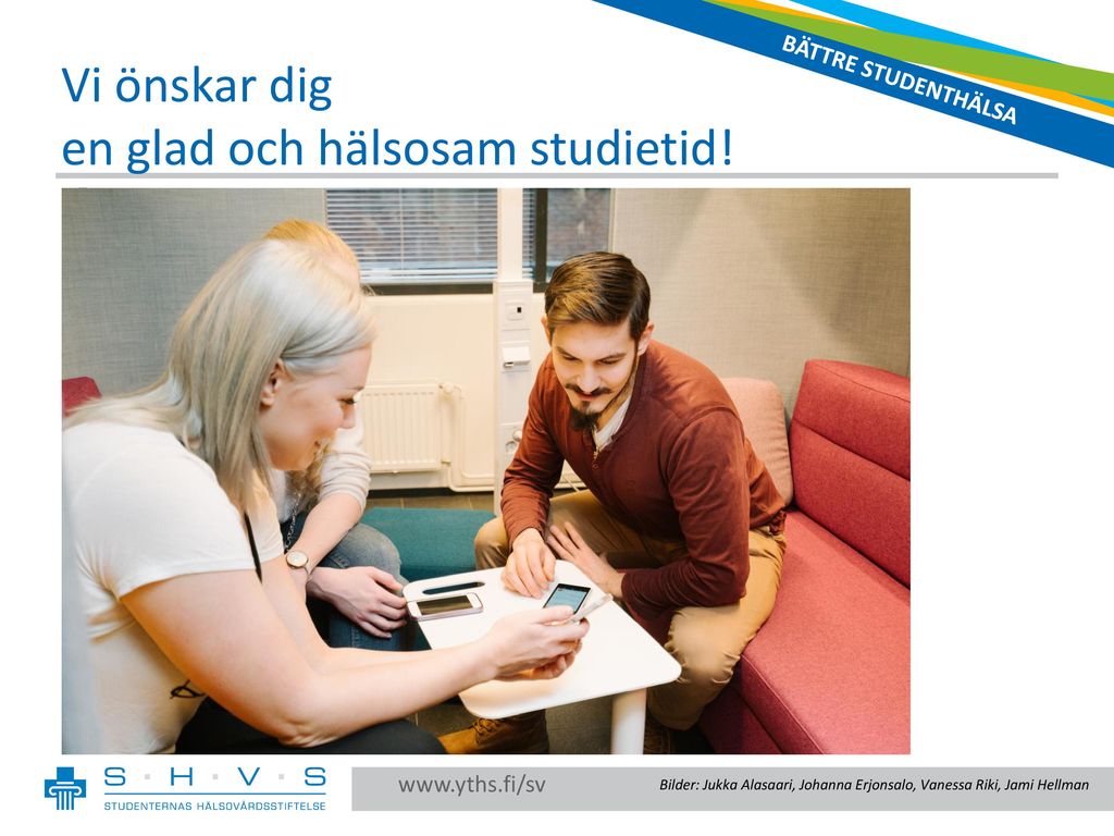 Till Dig Som är En Ny Studerande Studenternas Hälsovårdsstiftelse - Ppt ...