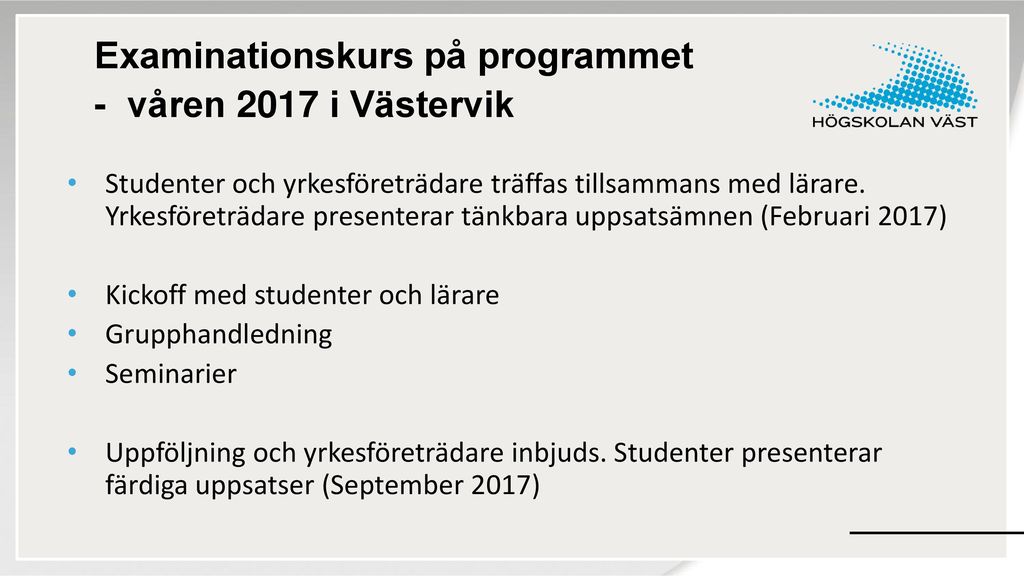 Examinationskurs på programmet - våren 2017 i Västervik